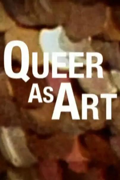 Queer As Art 酷儿艺术 2017 未翻译