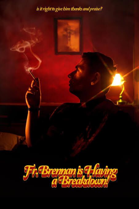 布伦南神父正在崩溃 Fr. Brennan is Having a Breakdown! 2025